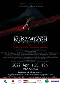 Read more about the article MUSZA DAGH MUSICAL – Ram Colosseum 2022.04.25
